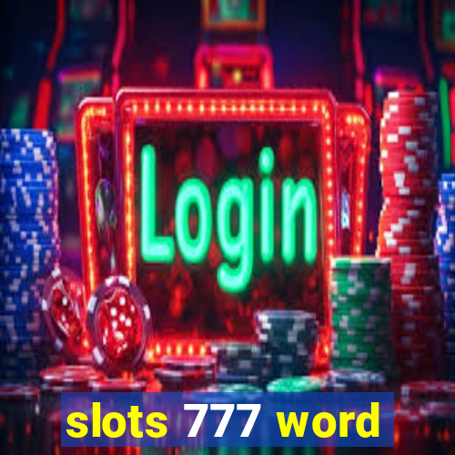 slots 777 word